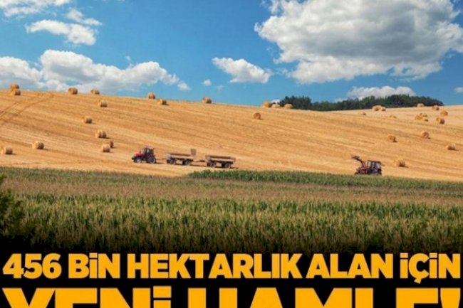 Attention, those who inherit land or have fields! New move for an area of 456 thousand hectares